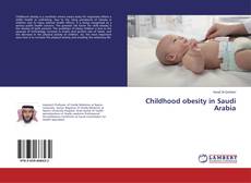 Childhood obesity in Saudi Arabia kitap kapağı