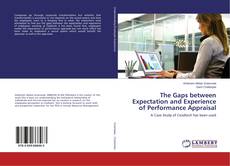 The Gaps between Expectation and Experience of Performance Appraisal的封面