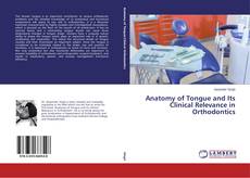 Portada del libro de Anatomy of Tongue and Its Clinical Relevance in Orthodontics