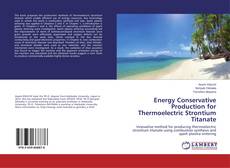 Bookcover of Energy Conservative Production for Thermoelectric Strontium Titanate