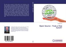 Copertina di Open Source - Truly a free lunch?