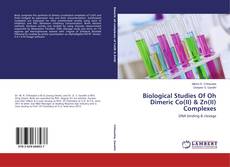 Portada del libro de Biological Studies Of Oh Dimeric Co(II) & Zn(II) Complexes