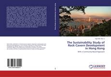 The Sustainability Study of Rock Cavern Development in Hong Kong kitap kapağı