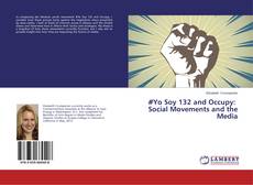 #Yo Soy 132 and Occupy: Social Movements and the Media的封面