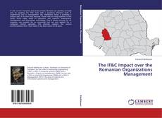 Buchcover von The IT&C Impact over the Romanian Organizations Management