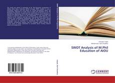 Portada del libro de SWOT Analysis of M.Phil Education of AIOU