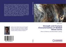 Buchcover von Strength and Fracture Characterization of Welded Wood Joints