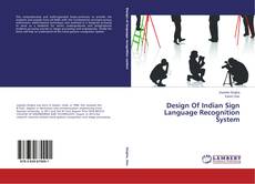 Portada del libro de Design Of Indian Sign Language Recognition System