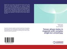 Tensor phase states in magnets with complex single-ion anisotropy kitap kapağı