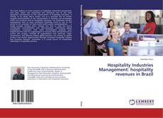 Couverture de Hospitality Industries Management: hospitality revenues in Brazil