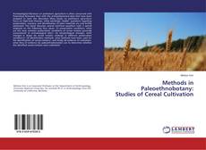 Buchcover von Methods in Paleoethnobotany: Studies of Cereal Cultivation