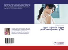 Copertina di Upper trapezius trigger point management guide