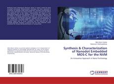 Synthesis & Characterization of Nanodot Embedded MOS-C for the NVM kitap kapağı