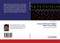 Couverture de Lecture Notes On Digital Signal Processing
