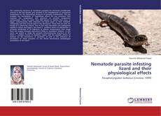 Nematode parasite infesting lizard and their physiological effects的封面