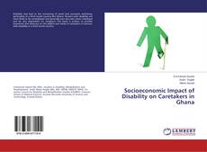 Couverture de Socioeconomic Impact of Disability on Caretakers in Ghana