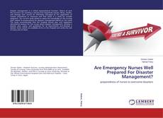 Are Emergency Nurses Well Prepared For Disaster Management? kitap kapağı