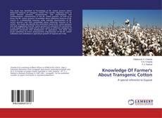 Couverture de Knowledge Of Farmer's About Transgenic Cotton