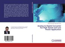 Bookcover of Analog to Digital Converter For High Speed and Low Power Application