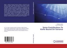 Some Contributions To Kiefer Bound On Variance kitap kapağı