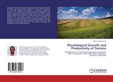 Capa do livro de Physiological Growth and Productivity of Tomato 