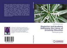 Plagiarism and Academic Dishonesty the Cancer of University Education kitap kapağı