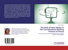 The Role of New Media in the Constitutional Making Process of Kenya的封面