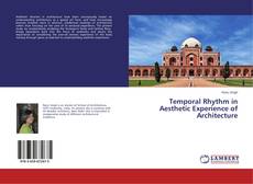 Couverture de Temporal Rhythm in Aesthetic Experience of Architecture