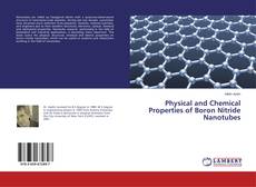 Physical and Chemical Properties of Boron Nitride Nanotubes的封面