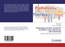 Couverture de Expression of p53, Cyclin-D1 & EGFR in oral squamous cell carcinoma