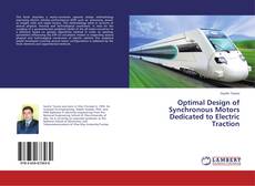 Bookcover of Optimal Design of Synchronous Motors Dedicated to Electric Traction