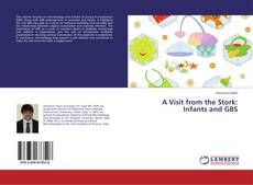 Bookcover of A Visit from the Stork: Infants and GBS