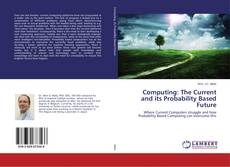 Computing: The Current and its Probability Based Future的封面