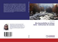 Bio Accessibility in Urban Soils - Edmonton & Canada kitap kapağı