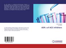 ADR s of ACE inhibitors kitap kapağı