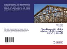 Portada del libro de Wood Properties of first rotation Hybrid eucalypts grown in Uganda