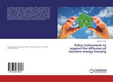 Policy instruments to support the diffusion of nearzero energy housing kitap kapağı