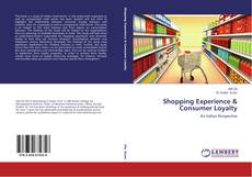 Portada del libro de Shopping Experience & Consumer Loyalty