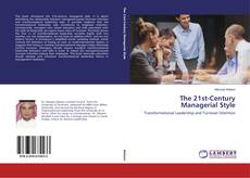 Обложка The 21st-Century Managerial Style