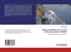 Copertina di Bioaccessibility of Cu and risk assessment models
