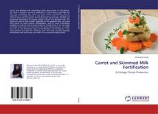 Buchcover von Carrot and Skimmed Milk Fortification