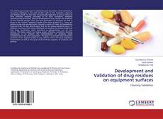 Capa do livro de Development and Validation of drug residues on equipment surfaces 
