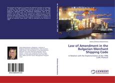 Couverture de Law of Amendment in the Bulgarian Merchant Shipping Code