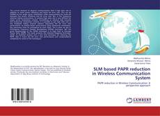 SLM based PAPR reduction in Wireless Communication System的封面