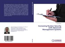 Increasing Nuclear Security with Advanced Management Systems kitap kapağı