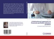 Capa do livro de A behavioural approach to financial portfolio selection problem 