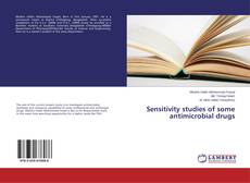 Couverture de Sensitivity studies of some antimicrobial drugs