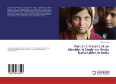 Buchcover von Past and Present of an Identity: A Study on Hindu Nationalism in India
