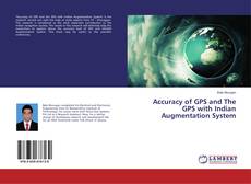 Обложка Accuracy of GPS and The GPS with Indian Augmentation System