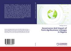 Governance And Impact of Farm-Agribusiness Linkages in Nigeria kitap kapağı